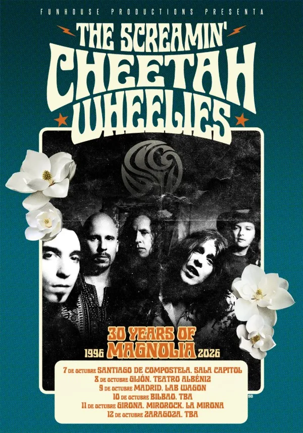 Cartel de la gira espa&ntilde;ola de The Screamin' Cheetah Wheelies por el 30 aniversario de Magnolia